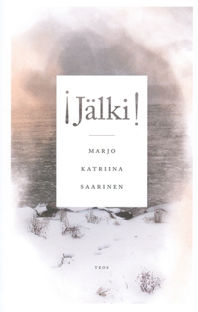 Jälki (e-bok) av Marjo Katriina Saarinen, Marjo