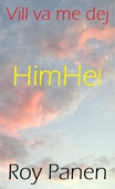 Vill va me dej : HimHel
