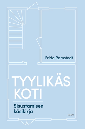 Tyylikäs koti (e-bok) av Frida Ramstedt