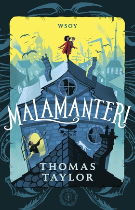 Malamanteri (e-bok) av Thomas Taylor
