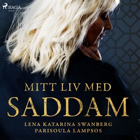 Mitt liv med Saddam (ljudbok) av Lena Katarina 