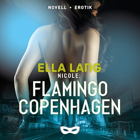 Nicole: Flamingo Copenhagen (ljudbok) av Ella L