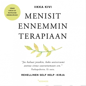 Menisit ennemmin terapiaan (ljudbok) av Iikka K