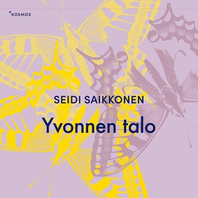 Yvonnen talo (ljudbok) av Seidi Saikkonen