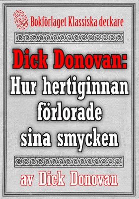 Dick Donovan: Hur hertiginnan af B. förlorde si