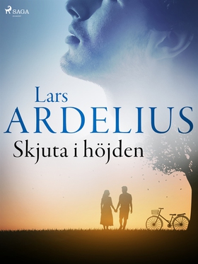 Skjuta i höjden (e-bok) av Lars Ardelius
