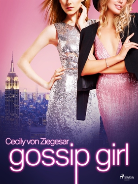 Gossip Girl (e-bok) av Cecily von Ziegesar, Cec