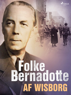Folke Bernadotte af Wisborg (e-bok) av Folke Be