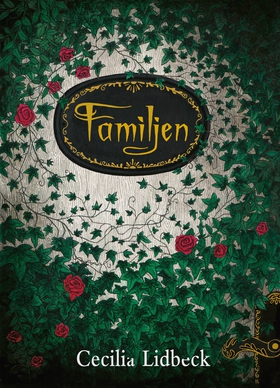 Familjen (e-bok) av Cecilia Lidbeck