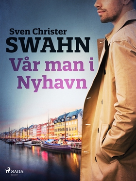 Vår man i Nyhavn (e-bok) av Sven Christer Swahn
