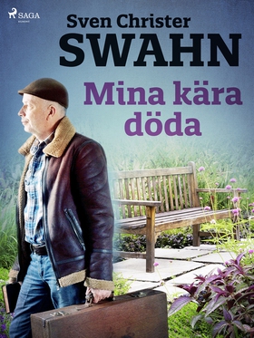 Mina kära döda (e-bok) av Sven Christer Swahn