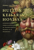 Hullun keisarin hovissa