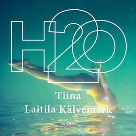 H2O (ljudbok) av Tiina Laitila Kälvemark