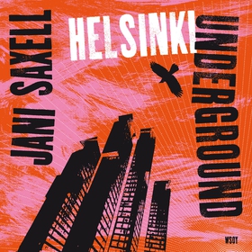 Helsinki Underground (ljudbok) av Jani Saxell