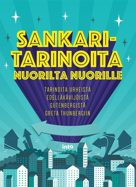 Sankaritarinoita nuorilta nuorille (e-bok) av K