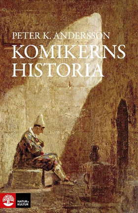 Komikerns historia (e-bok) av Peter K. Andersso