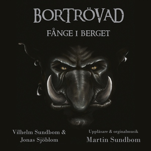 Fånge i berget (ljudbok) av Vilhelm Sundbom