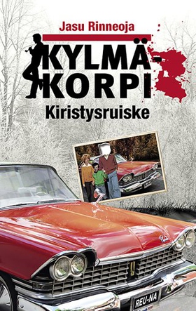Kiristysruiske (e-bok) av Jasu Rinneoja