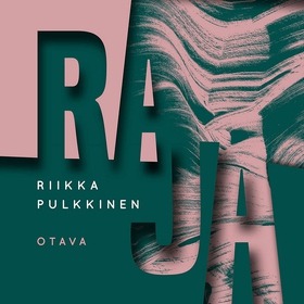 Raja (ljudbok) av Riikka Pulkkinen