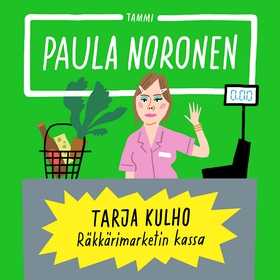 Tarja Kulho ? Räkkärimarketin kassa (ljudbok) a