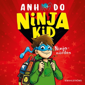 Ninjanörden (ljudbok) av Anh Do