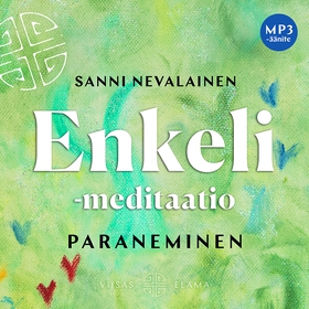 Enkeli meditaatio: Paraneminen (ljudbok) av San