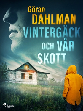 Vintergäck och vårskott (e-bok) av Göran Dahlma