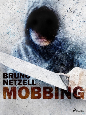 Mobbing (e-bok) av Bruno Netzell