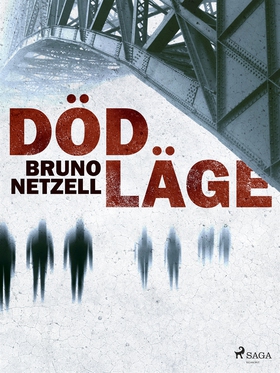 Dödläge (e-bok) av Bruno Netzell