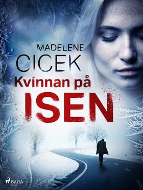 Kvinnan på isen (e-bok) av Madelene Cicek