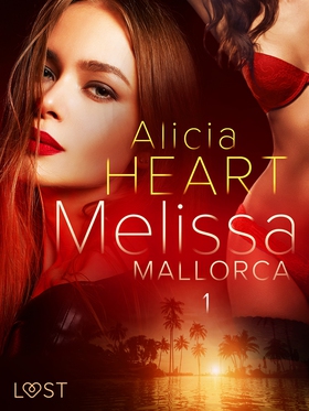 Melissa 1: Mallorca - erotisk novell (e-bok) av