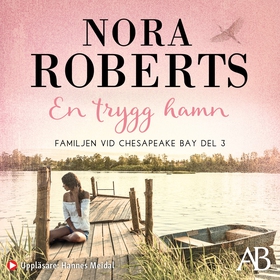 En trygg hamn (ljudbok) av Nora Roberts