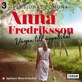 Vägen till äppelriket (ljudbok) av Anna Fredrik