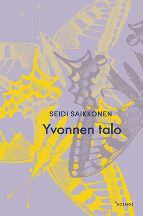 Yvonnen talo (e-bok) av Seidi Saikkonen