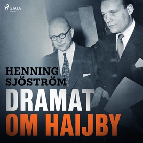 Dramat om Haijby (ljudbok) av Henning Sjöström
