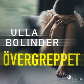 Övergreppet (ljudbok) av Ulla Bolinder
