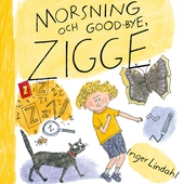 Morsning och good-bye, Zigge