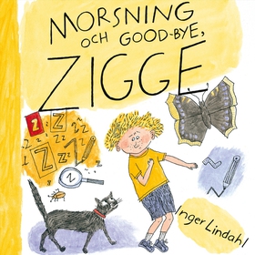 Morsning och good-bye, Zigge (ljudbok) av Inger