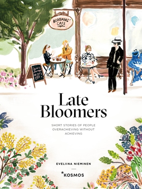 Late Bloomers (e-bok) av Eveliina Nieminen