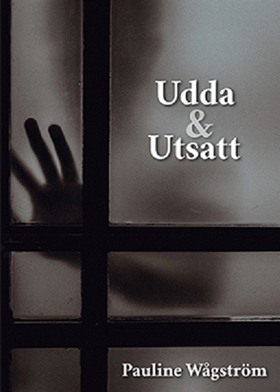 Udda & Utsatt (e-bok) av Pauline Wågström