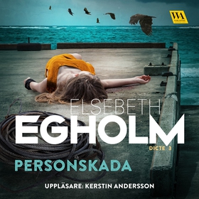 Personskada (ljudbok) av Elsebeth Egholm