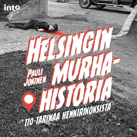 Helsingin murhahistoria (ljudbok) av Pauli Joki