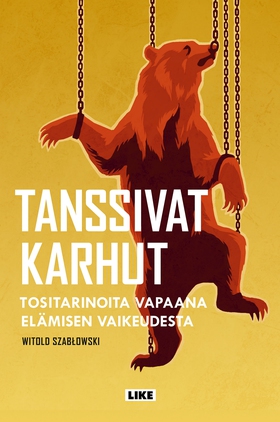 Tanssivat karhut (e-bok) av Witold Szablowski