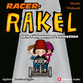 Racer-Rakel och fångarna i svinstian (ljudbok) 