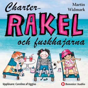 Charter-Rakel och fuskhajarna (ljudbok) av Mart