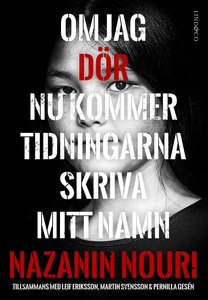 Om jag dör nu kommer tidningarna skriva mitt na