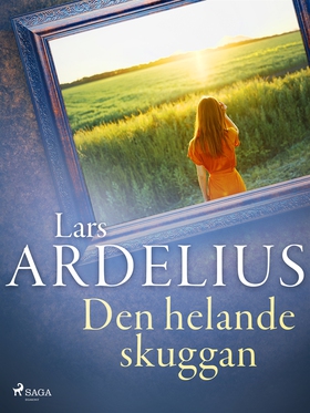 Den helande skuggan (e-bok) av Lars Ardelius