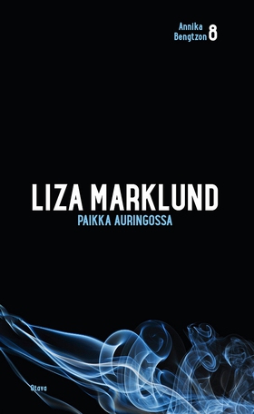 Paikka auringossa (e-bok) av Liza Marklund