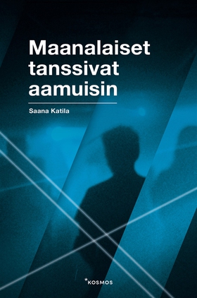 Maanalaiset tanssivat aamuisin (e-bok) av Saana