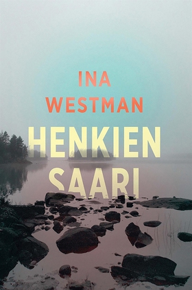 Henkien saari (e-bok) av Ina Westman